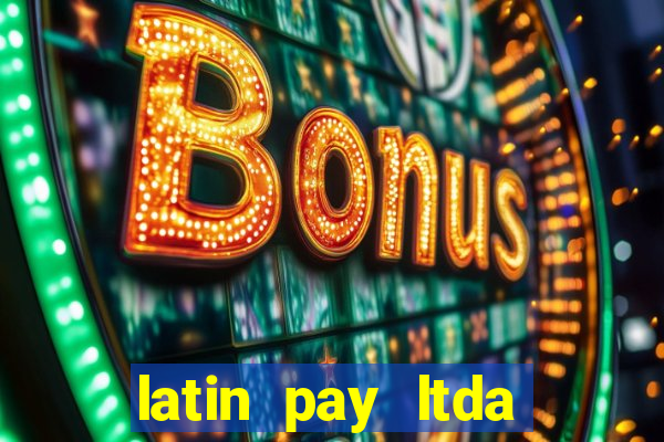 latin pay ltda jogos online